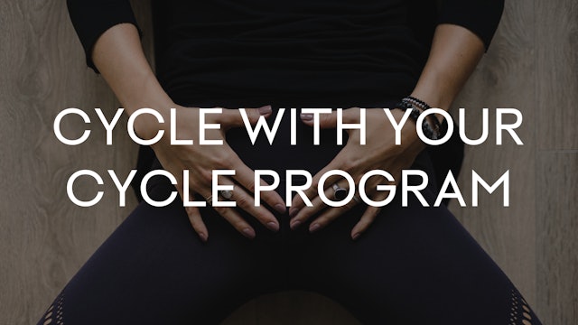 Cycle With Your Cycle Movement Program