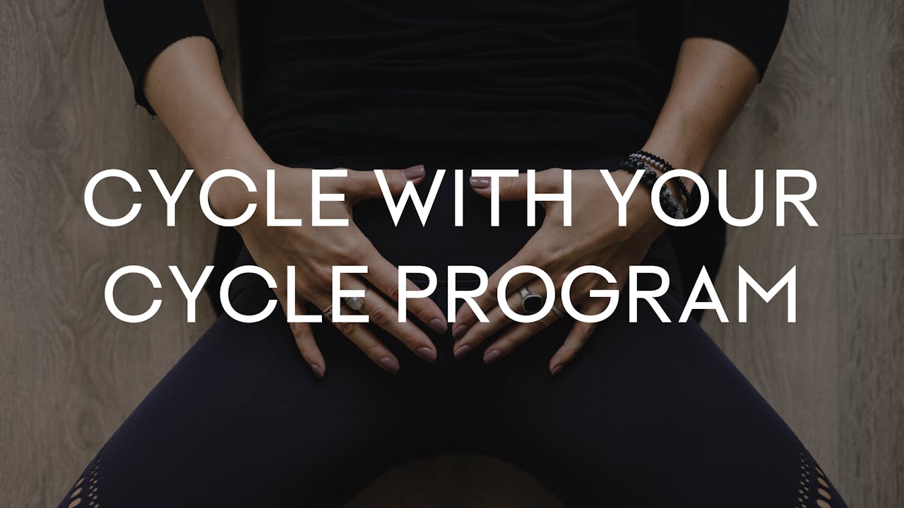 Cycle With Your Cycle Movement Program