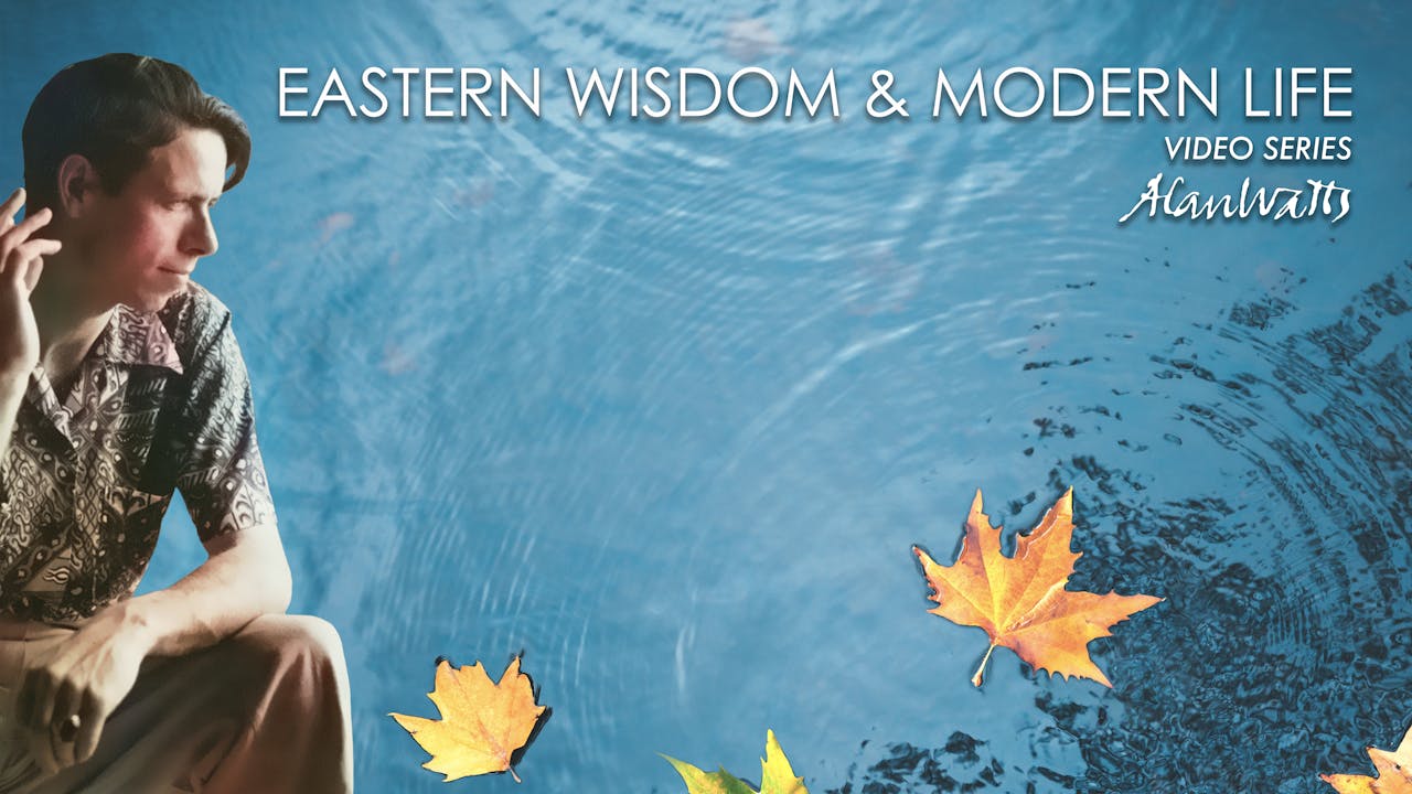 Eastern Wisdom & Modern Life: Season 1