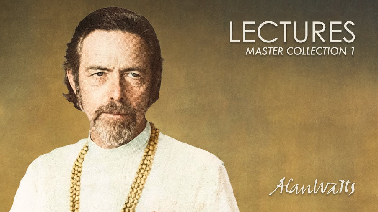 Master Lectures 1 Alan Watts Master Lectures 1 Alan Watts