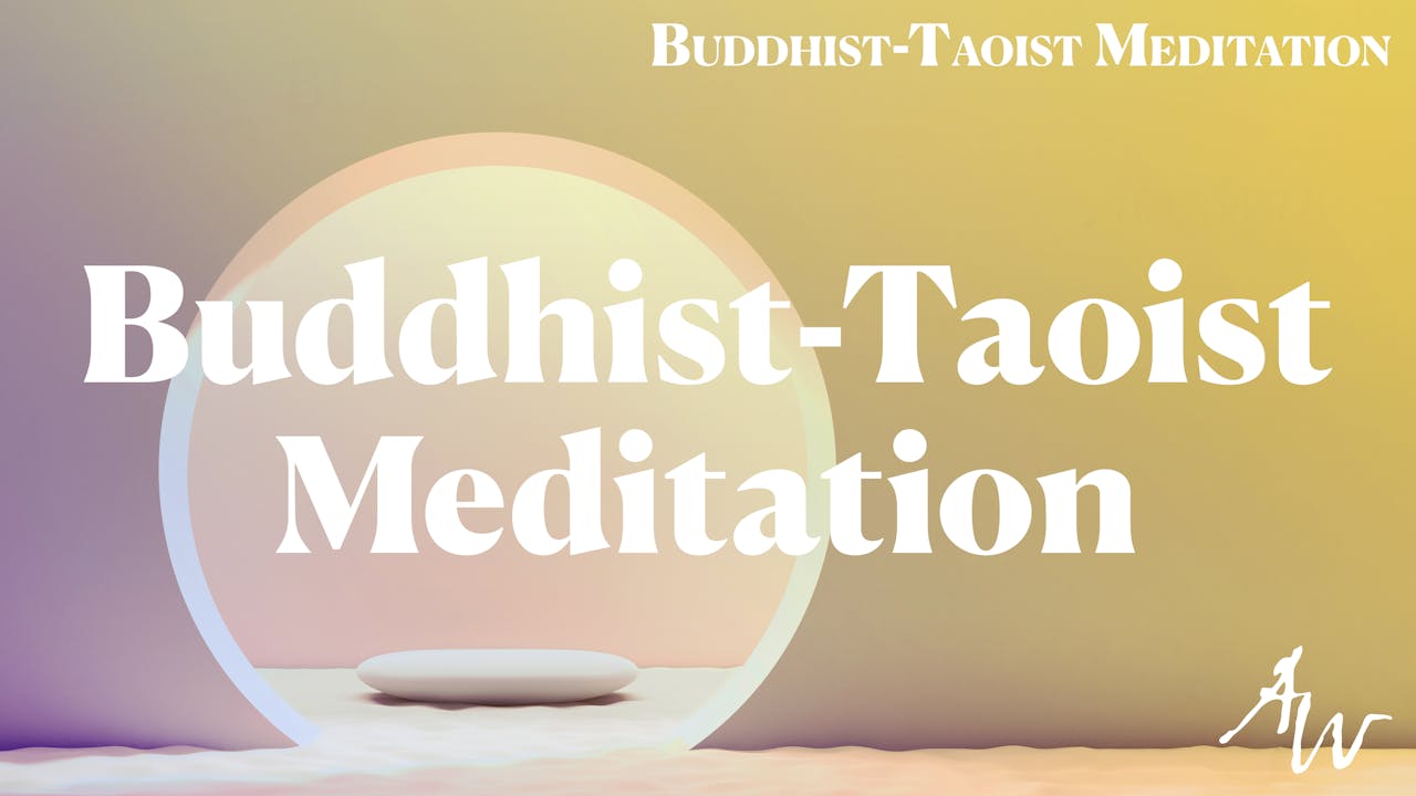 Buddhist-Taoist Meditation