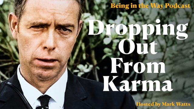 Ep. 2 – Dropping Out From Karma