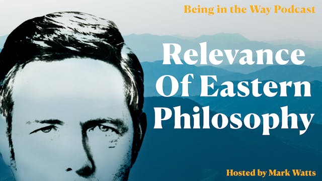 Ep. 26 –  Relevance of Eastern Philos...