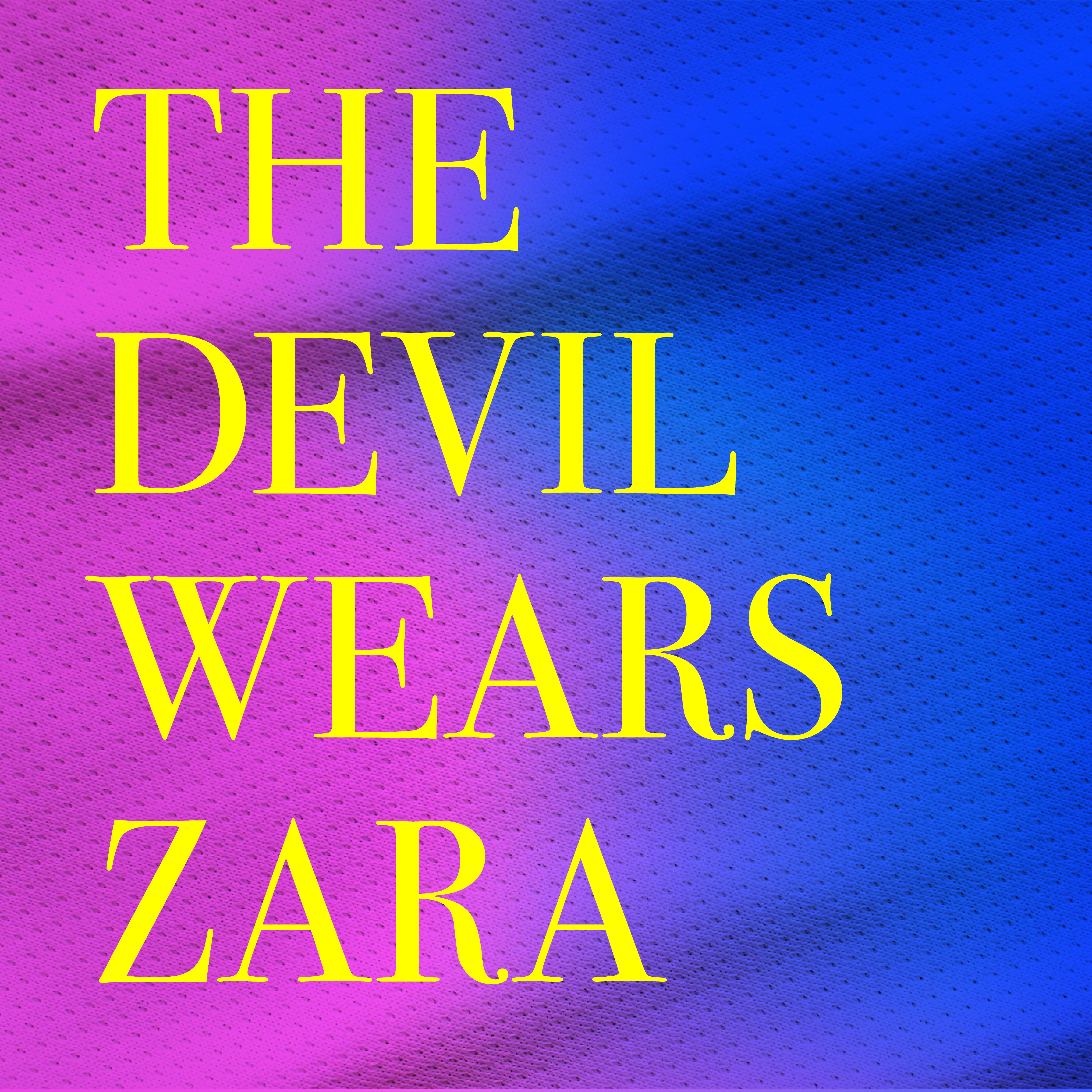 The Devil Wears Zara