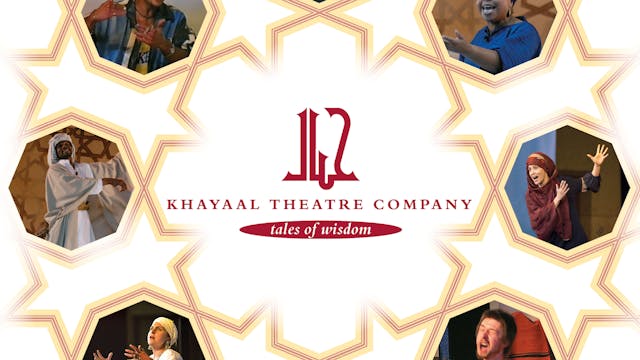 Khayaal Theatre Company: Theatre With...