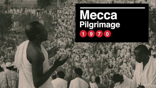 The Pilgrimage To Mecca, 1970 