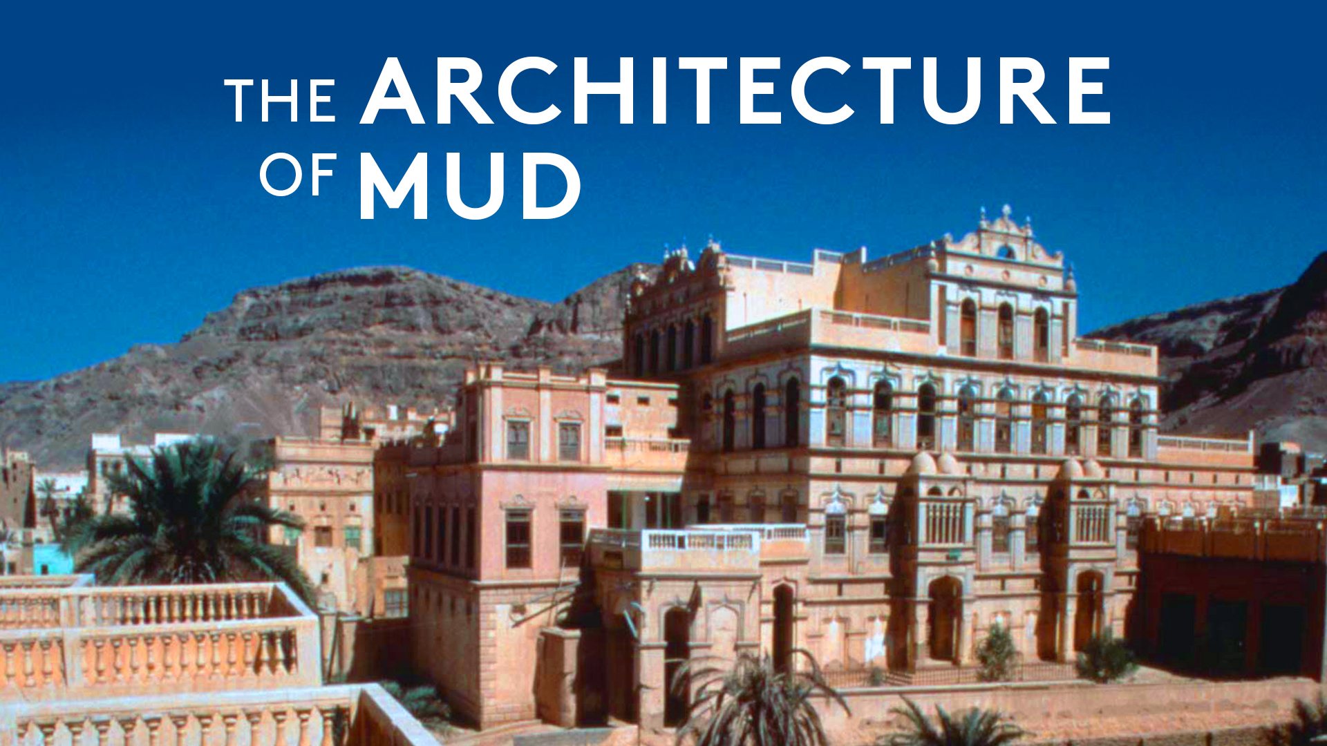 The Architecture of Mud