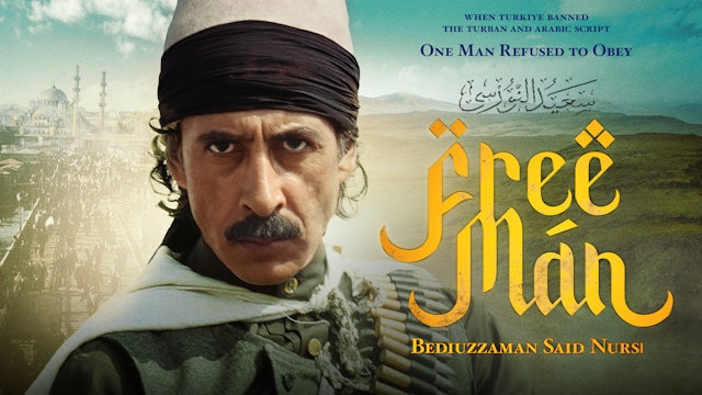 Free Man | Bediüzzaman Said Nursi 