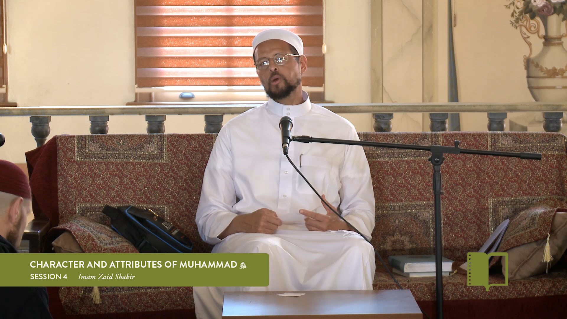 The Character of the Prophet ﷺ | Part 4