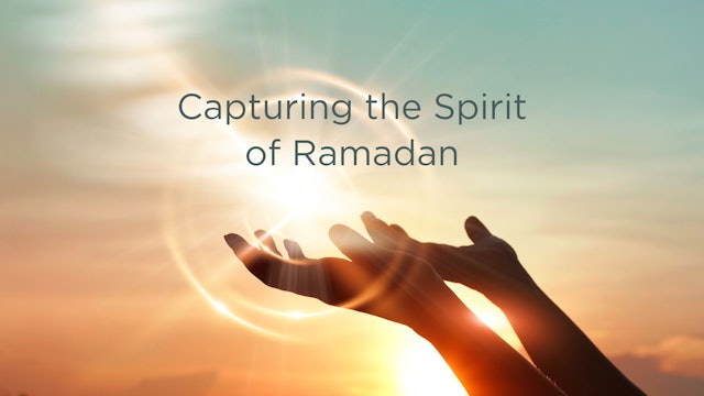 Capturing the Spirit of Ramadan