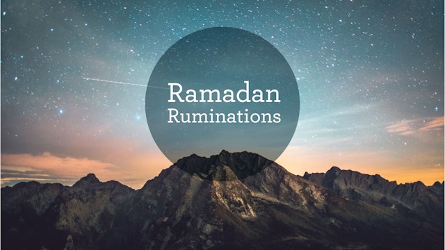Ramadan Ruminations