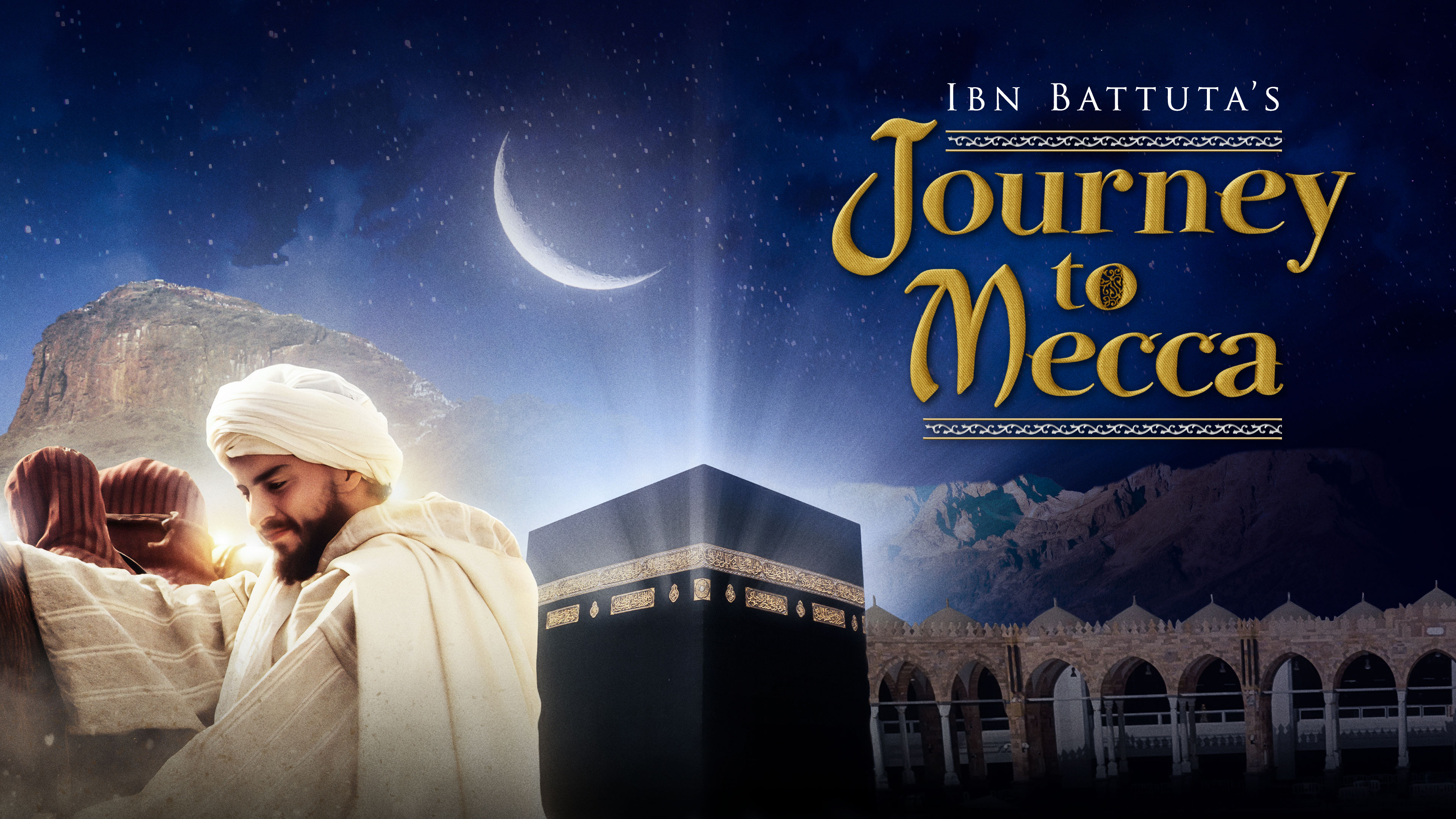 Journey to Mecca: In the footsteps of Ibn Battuta