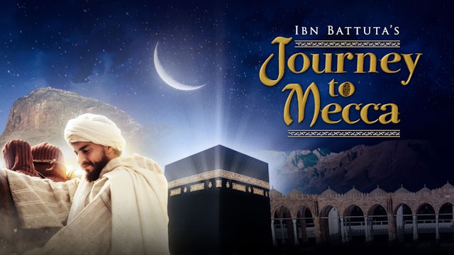 Journey to Mecca: In the footsteps of Ibn Battuta