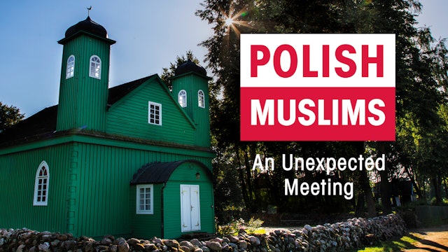 Polish Muslims: An Unexpected Meeting