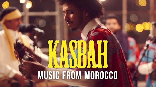 Kasbah: Music from Morocco