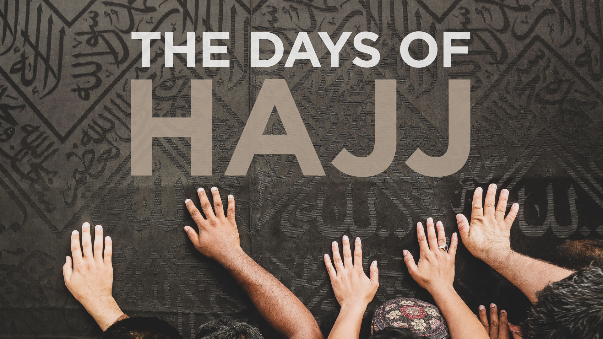 The Days of Hajj
