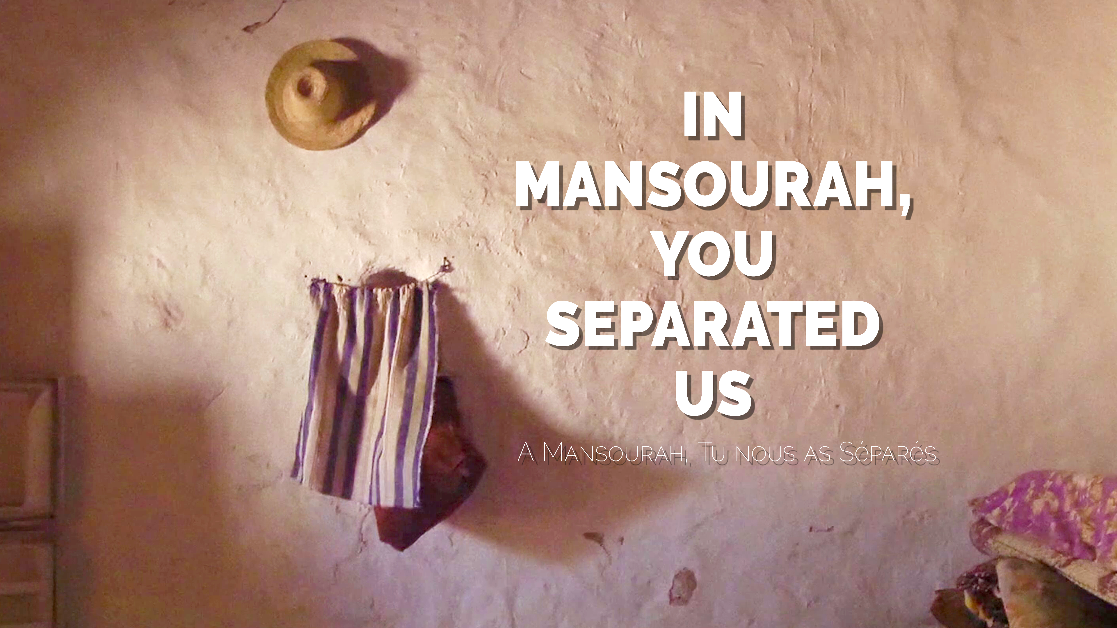 In Mansourah, You Separated Us