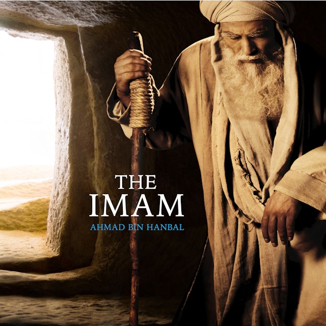 The Imam, Ahmad Bin Hanbal