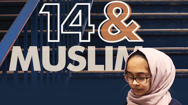 14 and Muslim | Clip