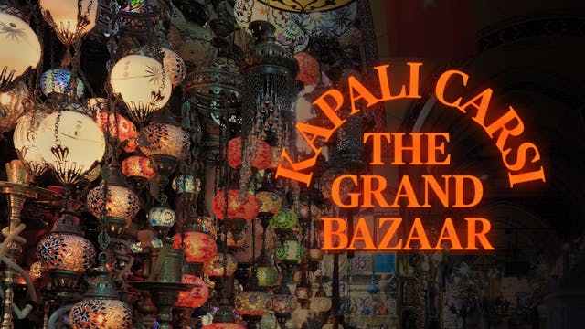 Kapali Carsi - The Grand Bazaar