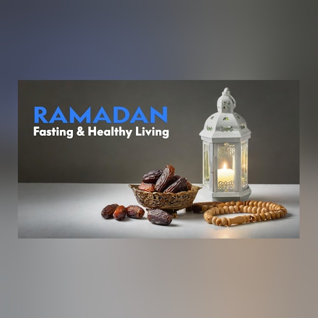 Ramadan, Fasting & Health