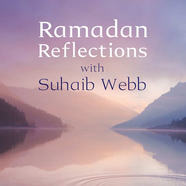 Ramadan Reflections | Imam Suhaib Webb