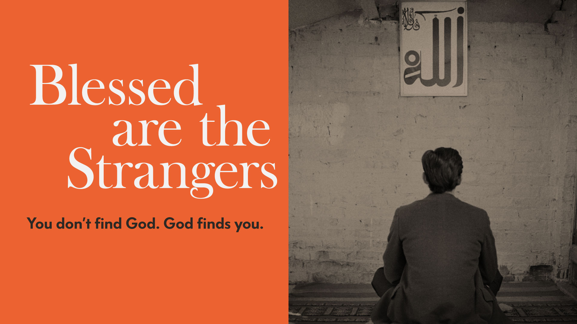 Blessed are the Strangers