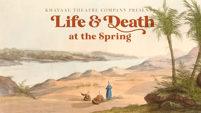 Life and Death at the Spring