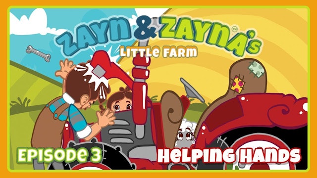 Zayn &  Zayna's Little Farm | Helping Hands