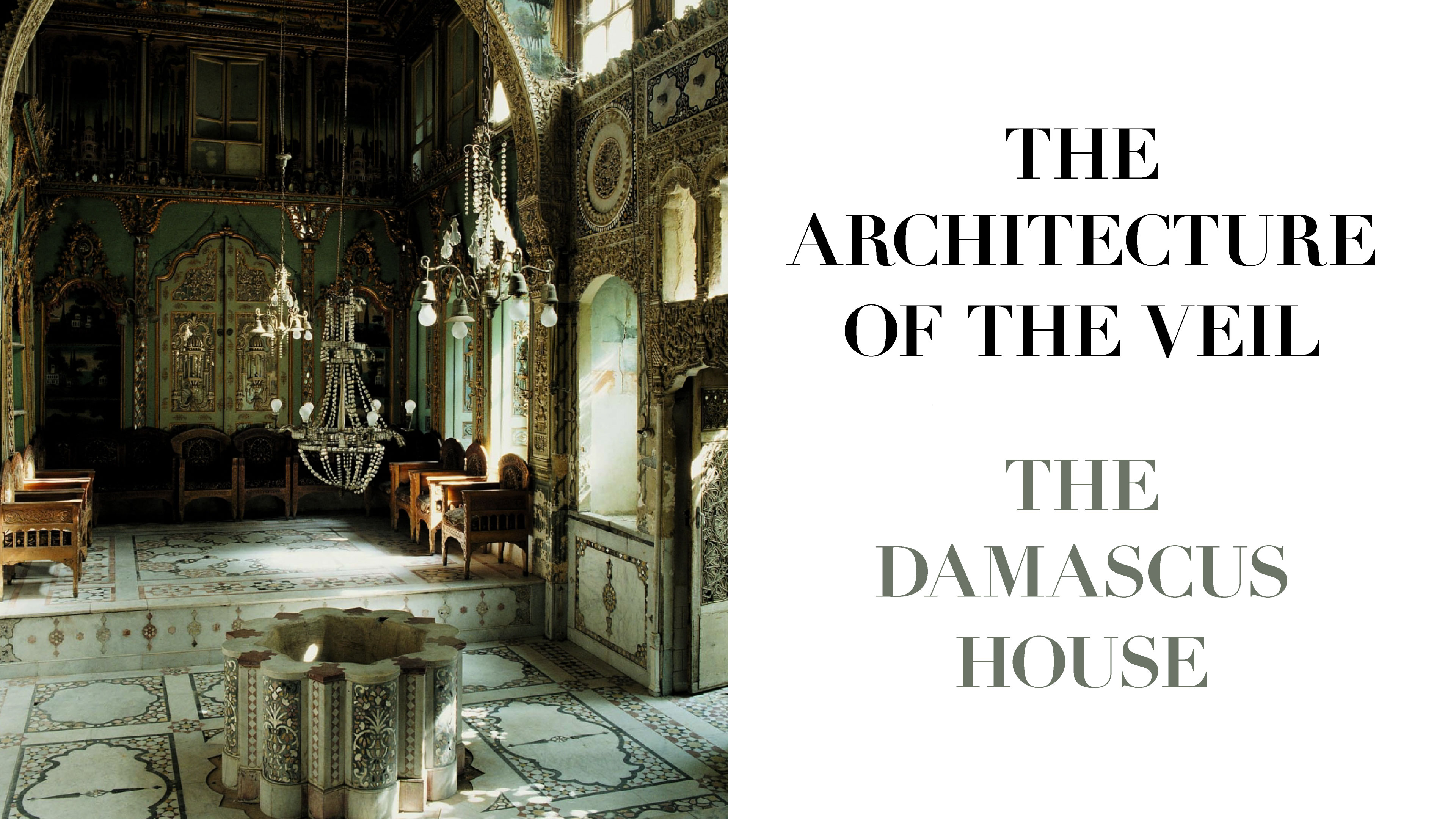 The Architecture of the Veil - Damascene Houses
