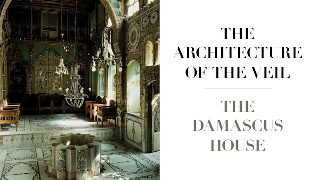 The Architecture of the Veil - Damascene Houses