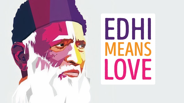 Edhi Means Love