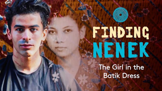 Finding Nenek - The Girl in the Batik...