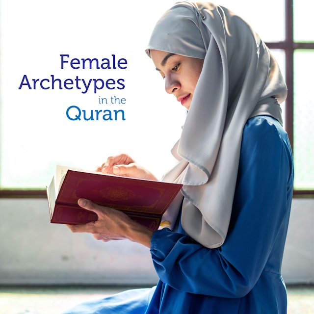 Female Archetypes in the Quran