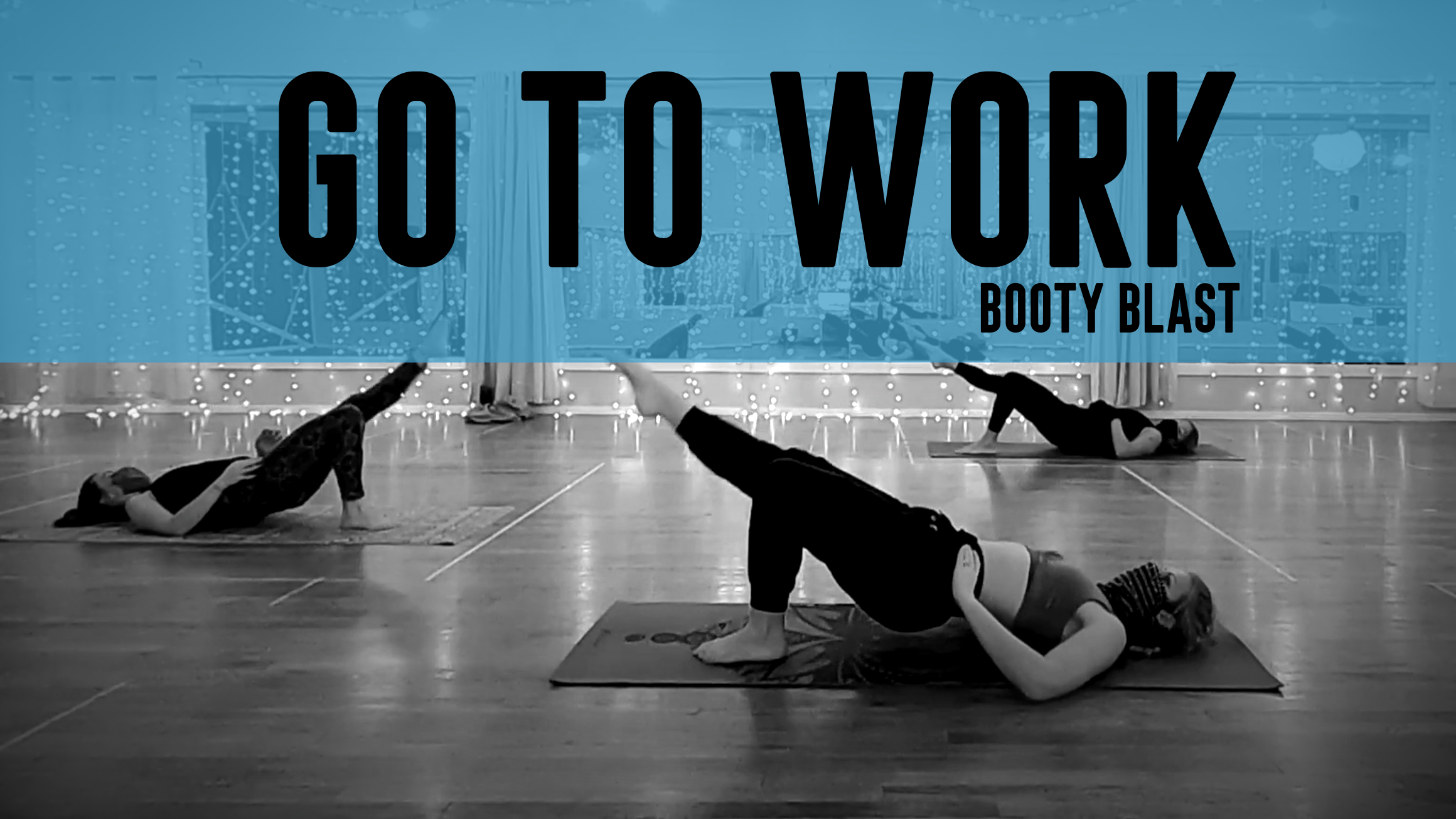 BOLD Booty Blast with Ashley - Go To Work