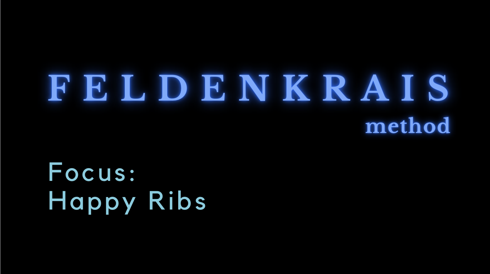 Feldenkrais Method with Nancy - Happy Ribs