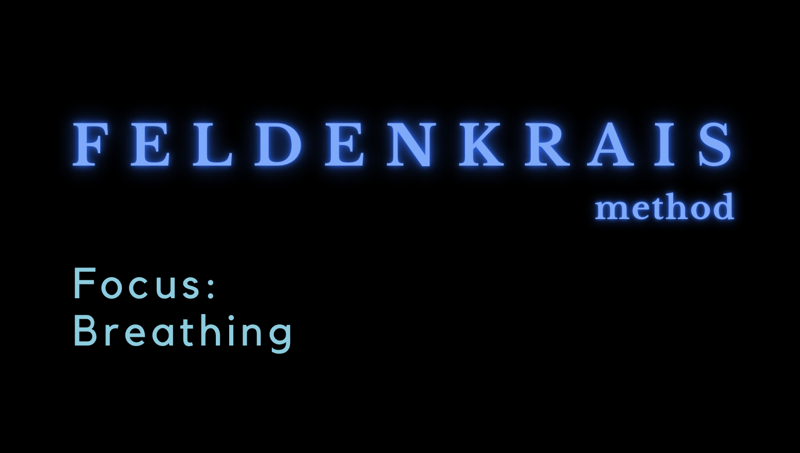 Feldenkrais Method with Nancy - Breathing