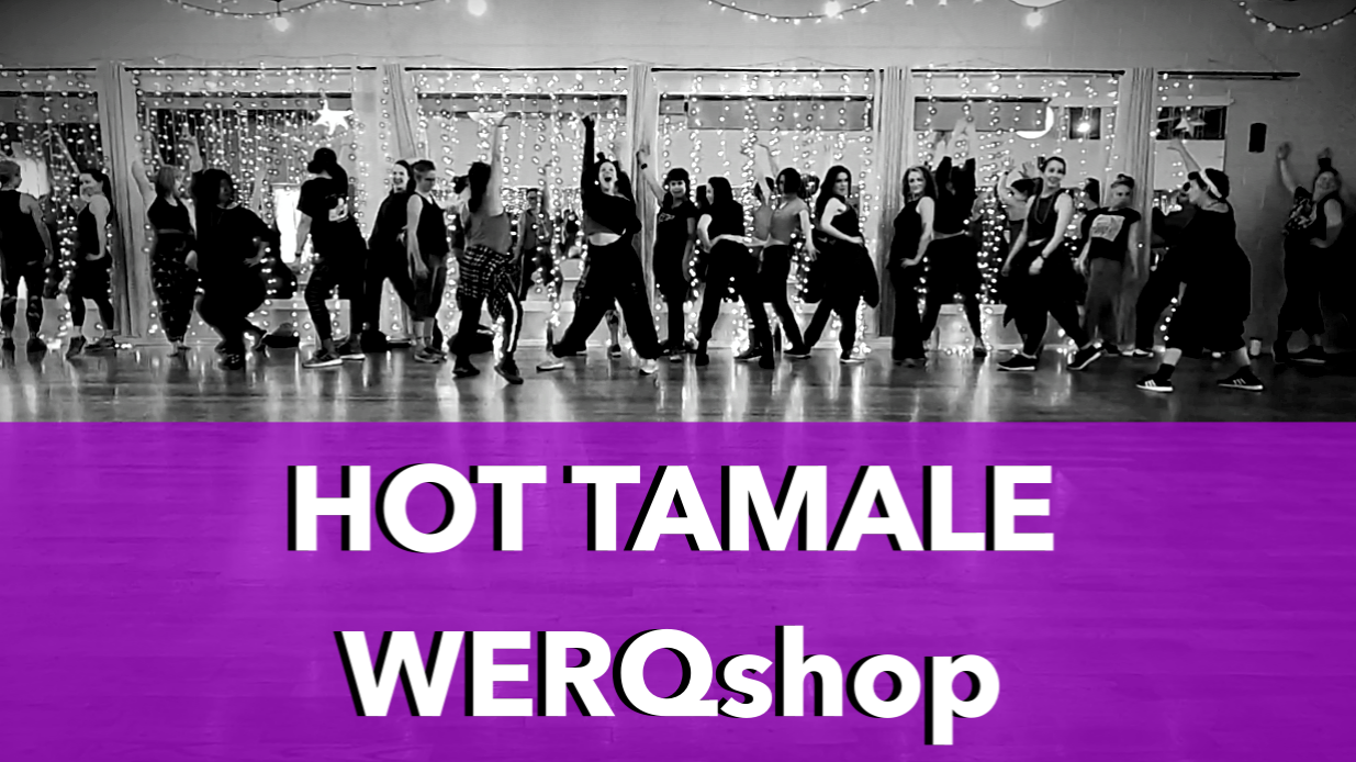 WERQ with Ayla - Hot Tamale WERQshop