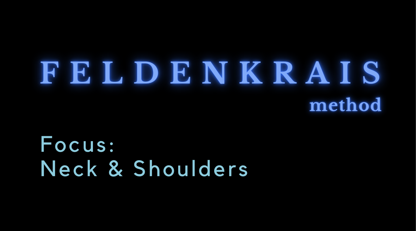 Feldenkrais Method with Nancy - Neck & Shoulders