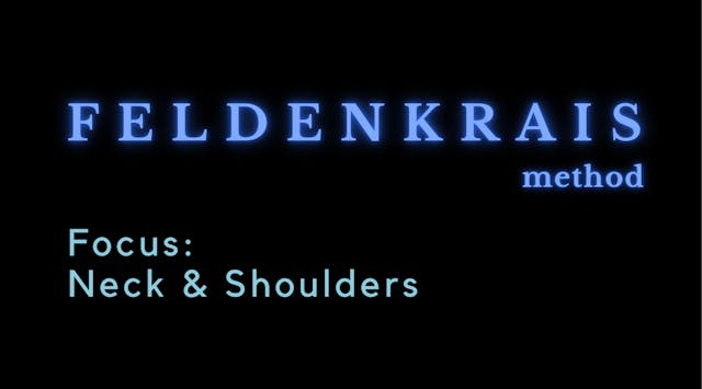 Feldenkrais Method with Nancy - Neck ...