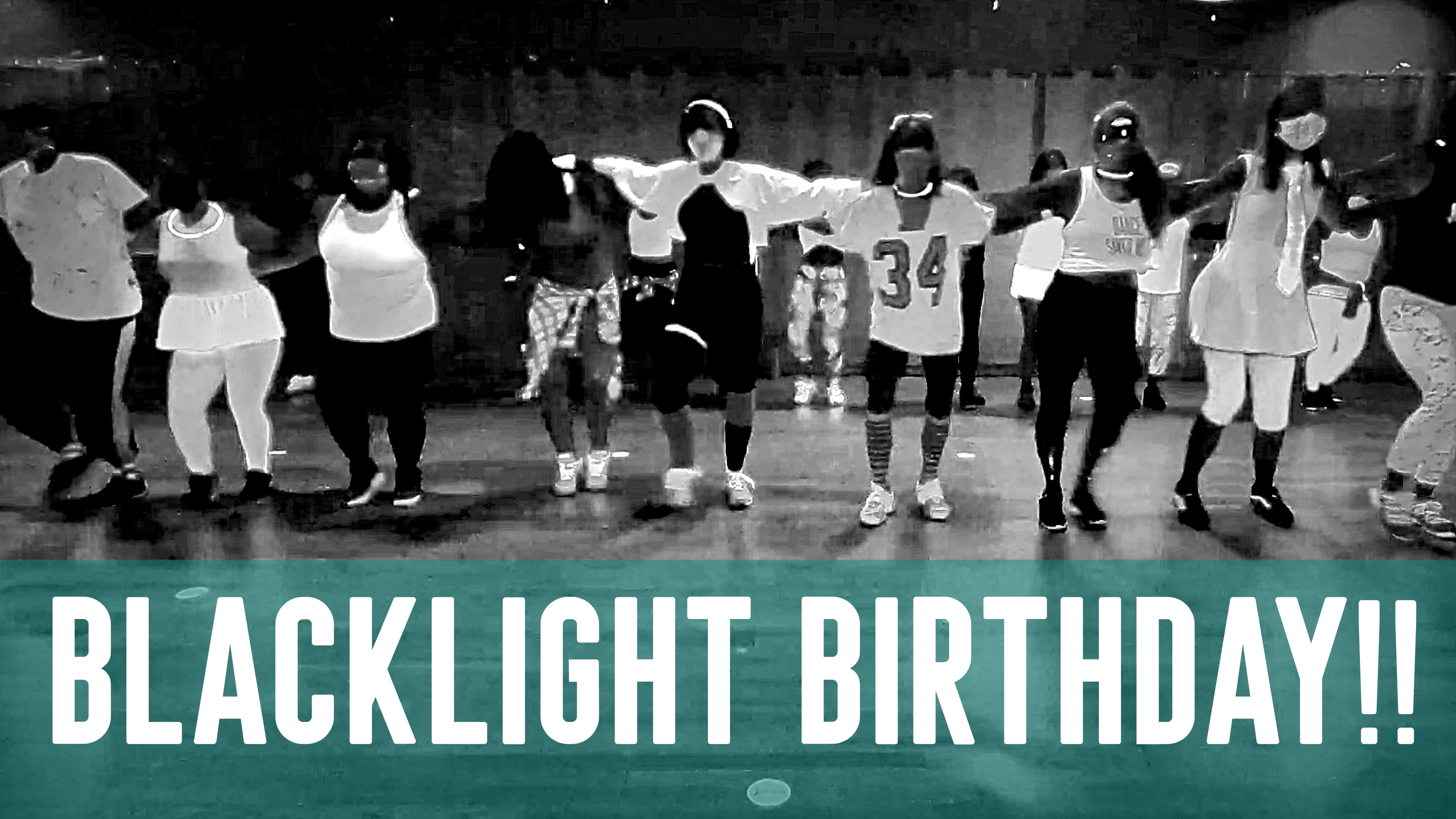 Latin Hype with Chantel - Blacklight Birthday!!