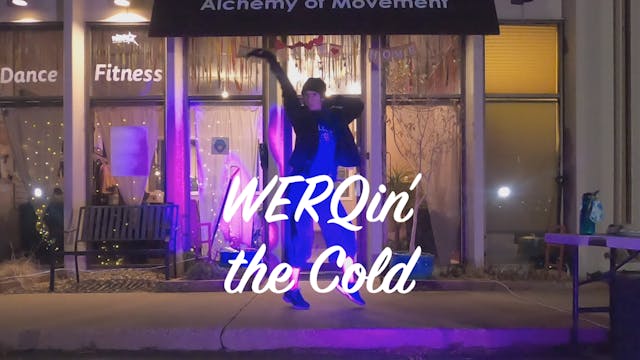 WERQ with Chayenne - WERQin' the Cold