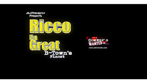 Ricco Da Great B-Town's Finest Comedy Feature