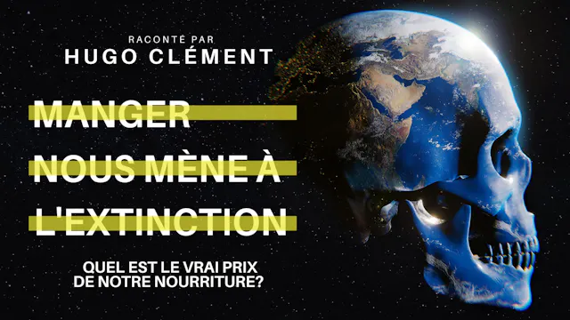 Eating Our Way to Extinction (French)