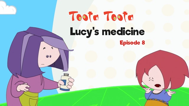 Lucy's medicine