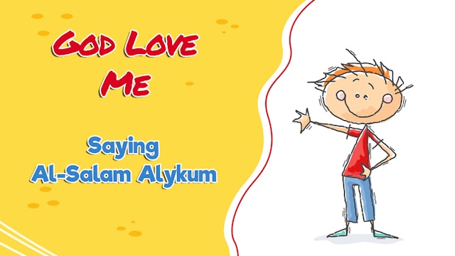 Allah loves me saying Al-Salam Alykum