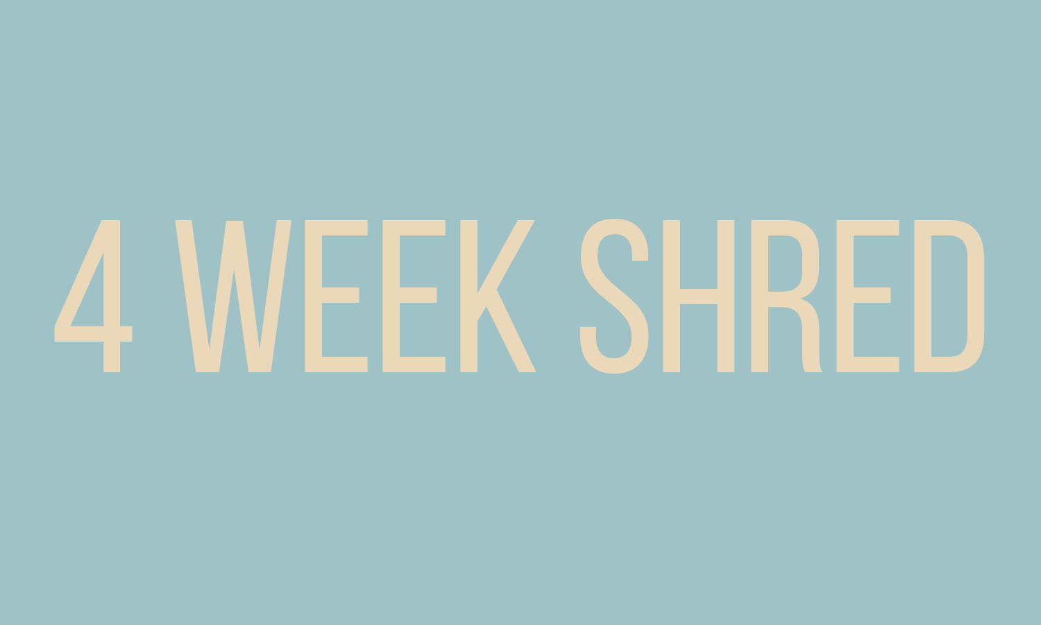 Alex Fine's 4 Week Shred Program