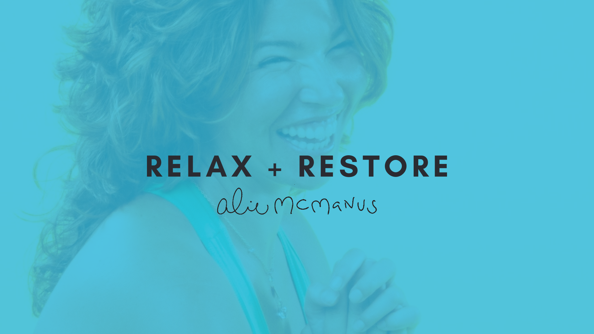Relax + Restore