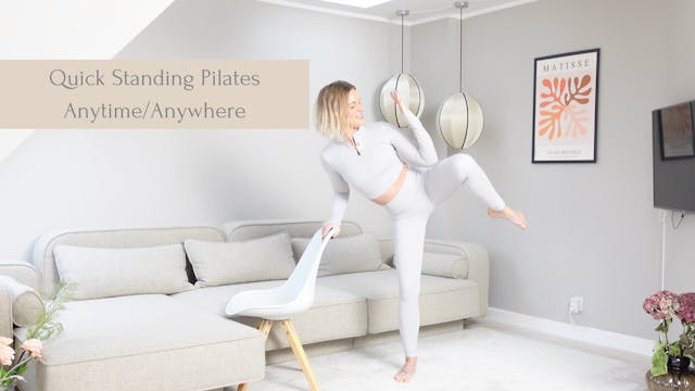 Quick Standing Pilates Anywhere/Anyti...