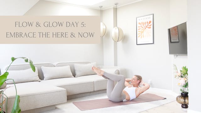 Day 5: Embrace The Here & Now